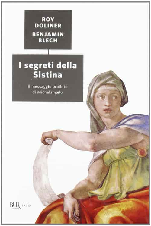 I segreti della Sistina. Il messaggio proibito di Michelangelo